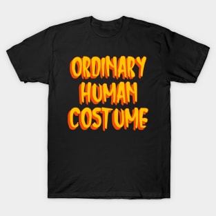 Ordinary Human Costume T-Shirt